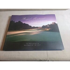 Lorne Rubenstein The Royal Montreal Golf Club Hardcover 2008 Presidents Cup Good